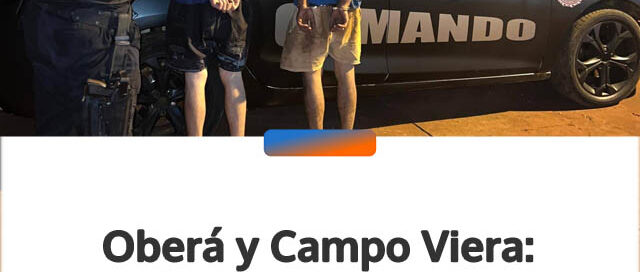 Oberá y Campo Viera: múltiples operativos policiales dejaron cuatro detenidos por robos y contravenciones